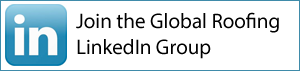 Join the Global Roofing LinkedIn Group